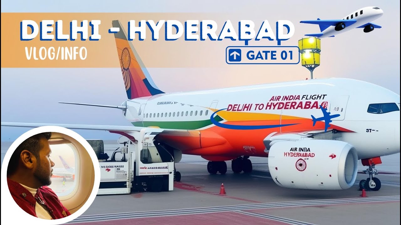 Delhi to Hyderabad Flight with Air India | Full Journey Experience ✈️