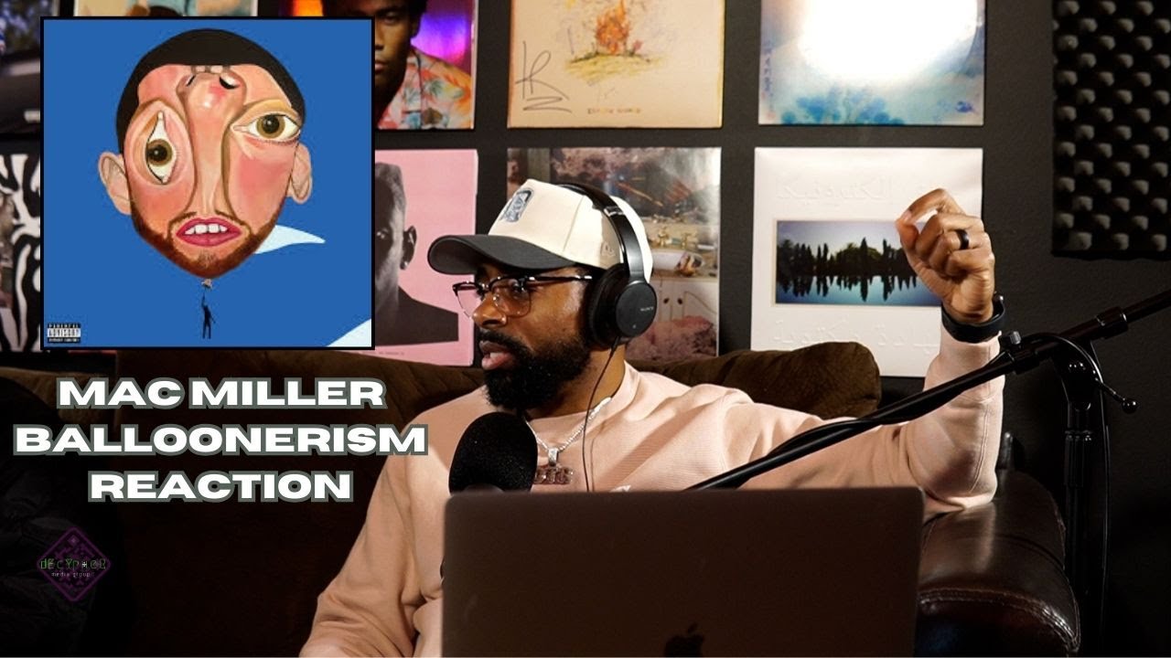 Mac Miller "Balloonerism" Reaction | DeCypherEd