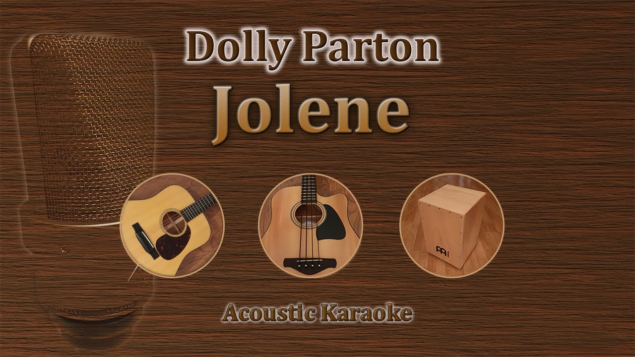 Jolene - Dolly Parton (Acoustic Karaoke)