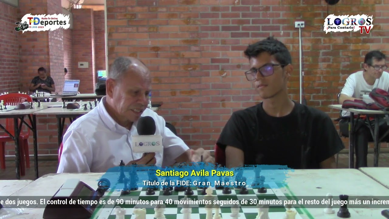 Entrevista  - Santiago Avila Pavas, Título de la FIDE: Gran Maestro