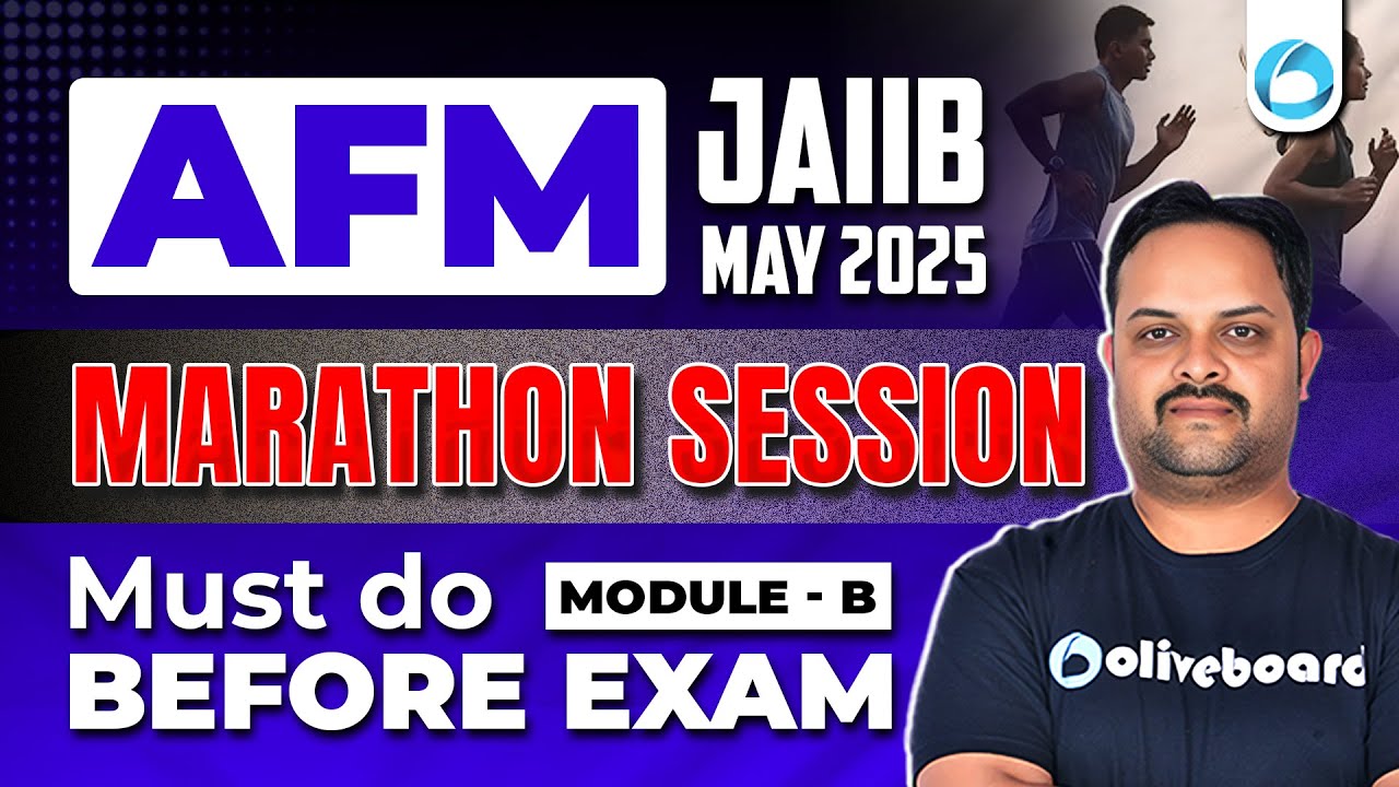 JAIIB AFM Marathon Session | AFM Module B Marathon | JAIIB May 2025 | JAIIB Oliveboard