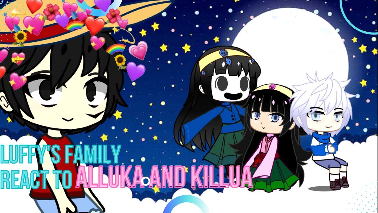 Luffy's Family react to (HxH) Alluka and Killua