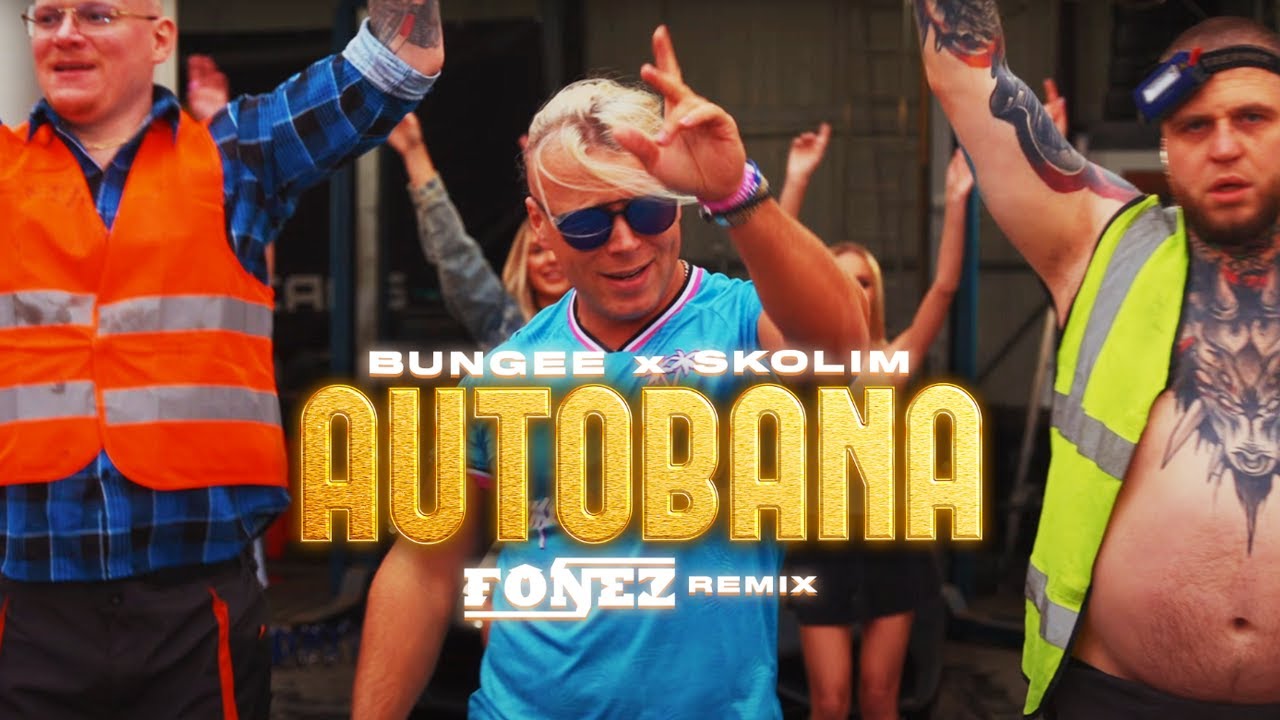 BUNGEE x SKOLIM - AUTOBANA (FONEZ REMIX)