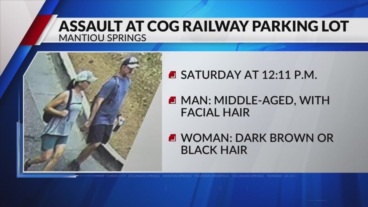 Manitou Springs PD: Help find two people of interest connected with Cog Railway employee assault inc