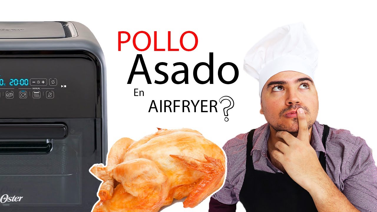 Pollo ASADO🔥en #AIRFRYER | SUPER FREIDORA OSTER | Esteban Cocina