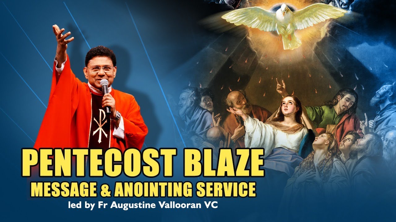 Pentecost Blaze|Message & Anointing Service|Fr Augustine Vallooran|Divine Retreat Centre|Goodness TV