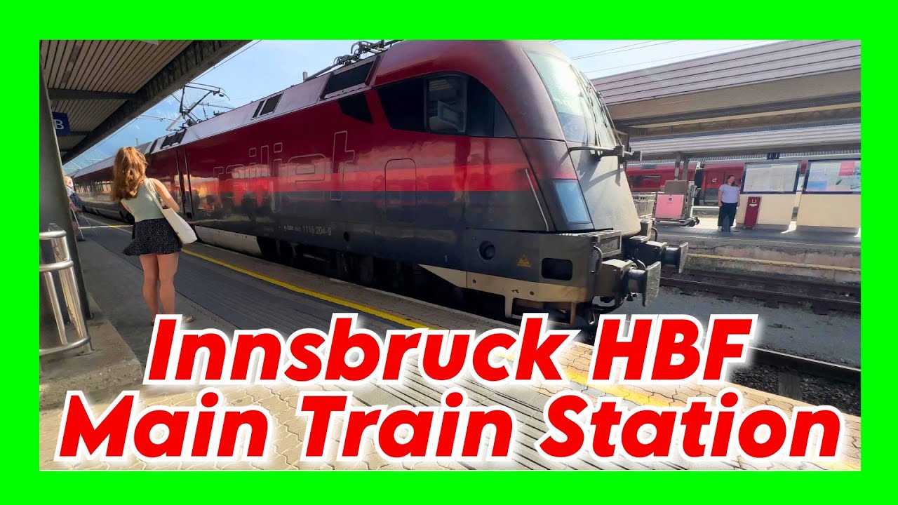 Главный железнодорожный вокзал Инсбрука HBF (Австрия-Тироль) 🚋【4K】