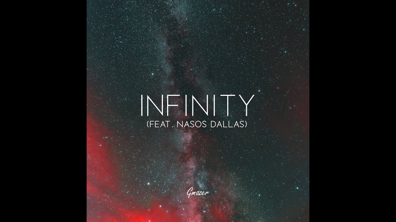 Gmazer, Nasos Dallas - Infinity [Official Audio]