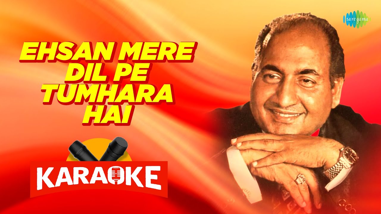Ehsan Mere Dil Pe Tumhara Hai - Karaoke With Lyrics | Mohammed Rafi | Hindi Karaoke Song