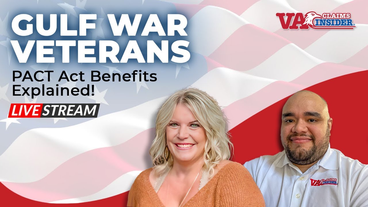 Gulf War Veterans and PACT Act Benefits!