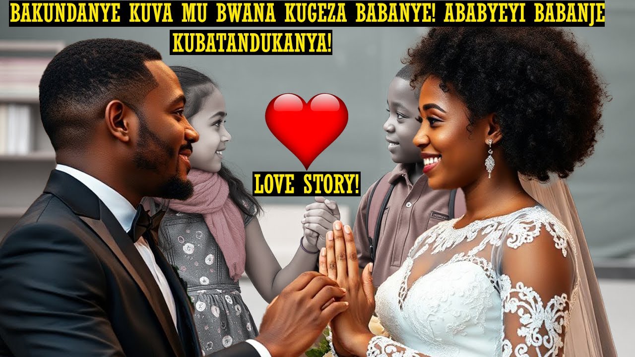 ❤️BAKUNDANYE KUVA MU BWANA KUGEZA BABANYE😯BABANJE KUBURANA IMYAKA MYINSHI😥YEMEYE KUREKA UBUKWE BWE❤️