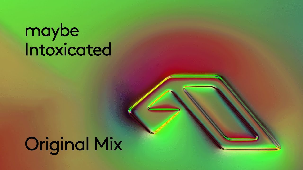 maybe - Intoxicated