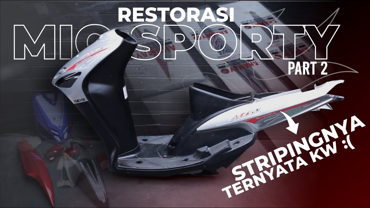 RESTORASI MIO SPORTY PART 2 | SAPPORO ULTIMATE