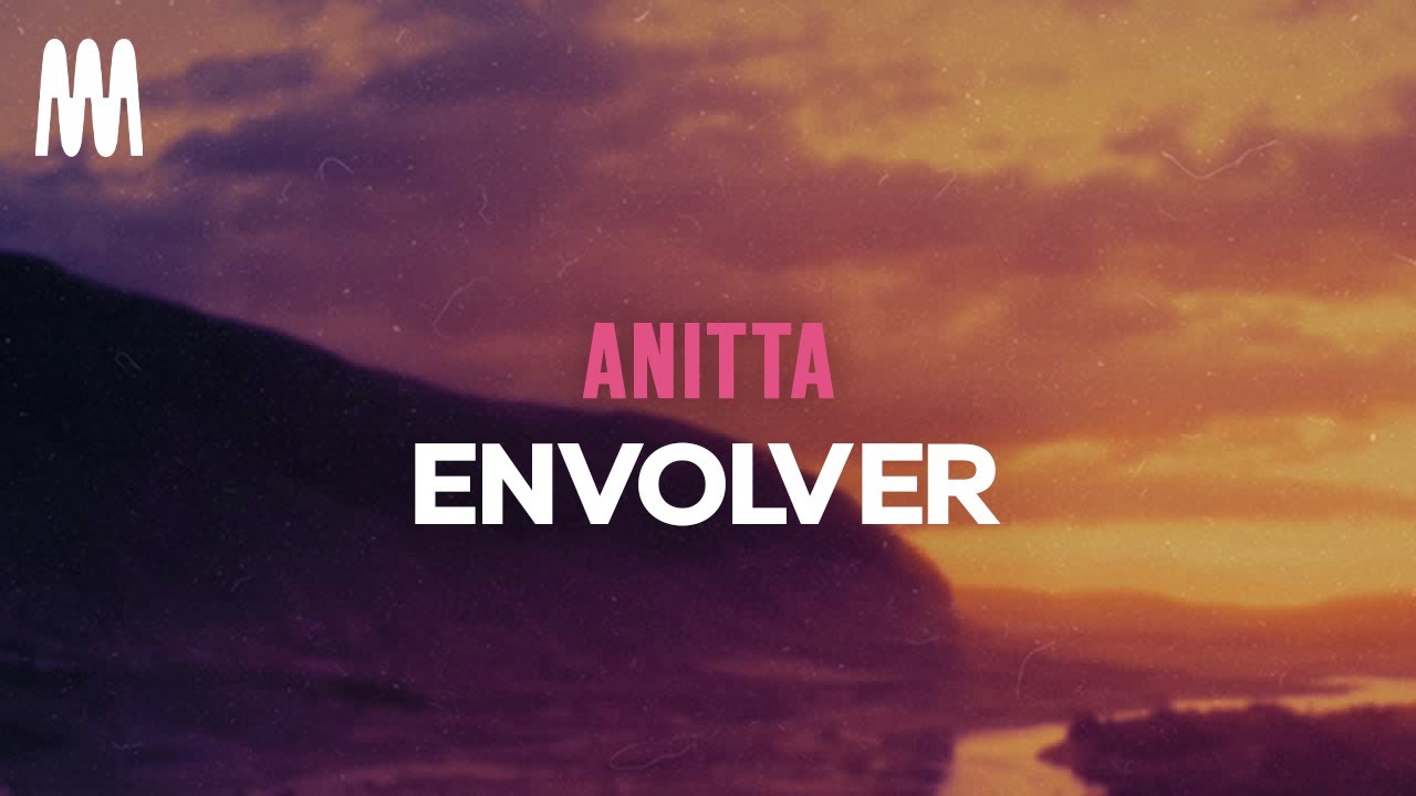 Anitta - Envolver (Lyrics/Letra)