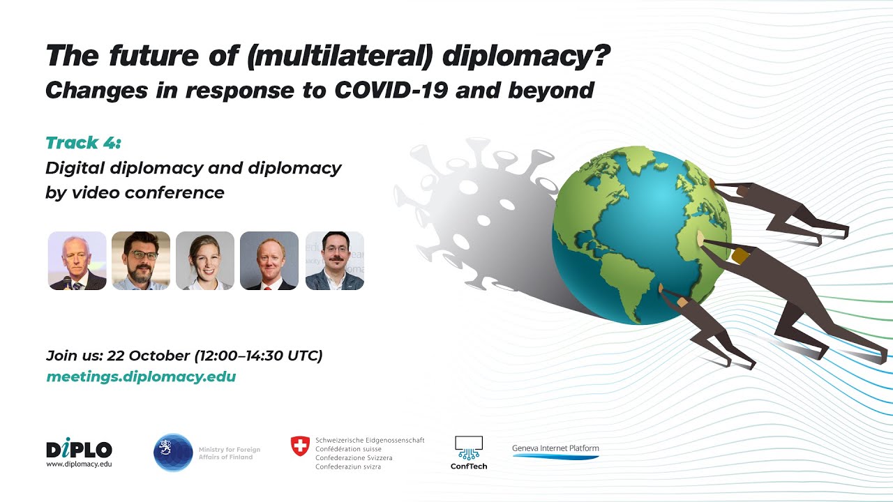 5/7 Digital diplomacy and diplomacy by video conference [The future of (multilateral) diplomacy]