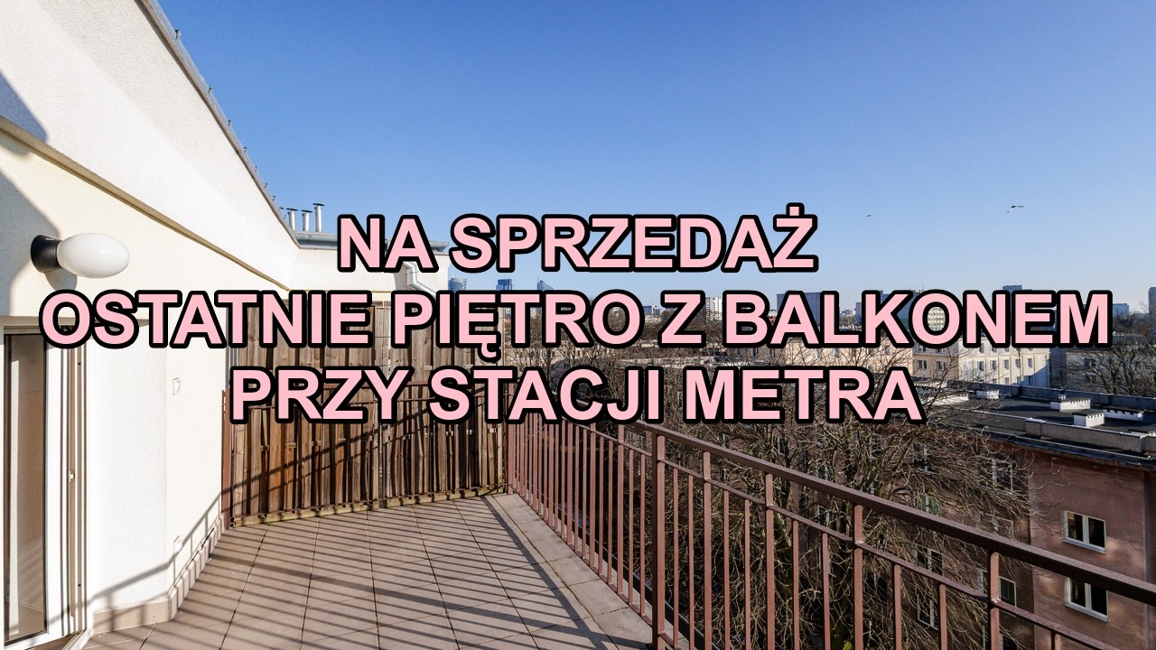 Ostatnie piętro w kamienicy z balkonem tuż przy M2 Młynów! Podwyższony standard!