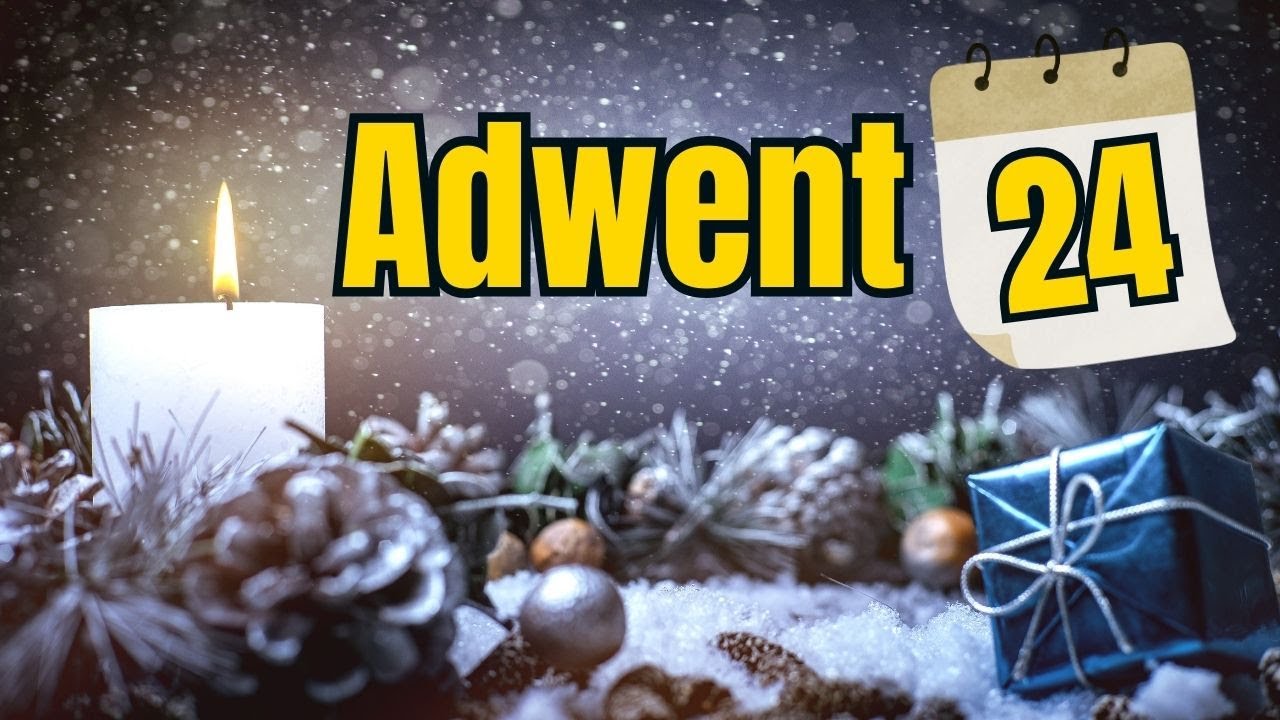 Ostatni krok do Betlejem | Adwent – Dzień dwudziesty czwarty