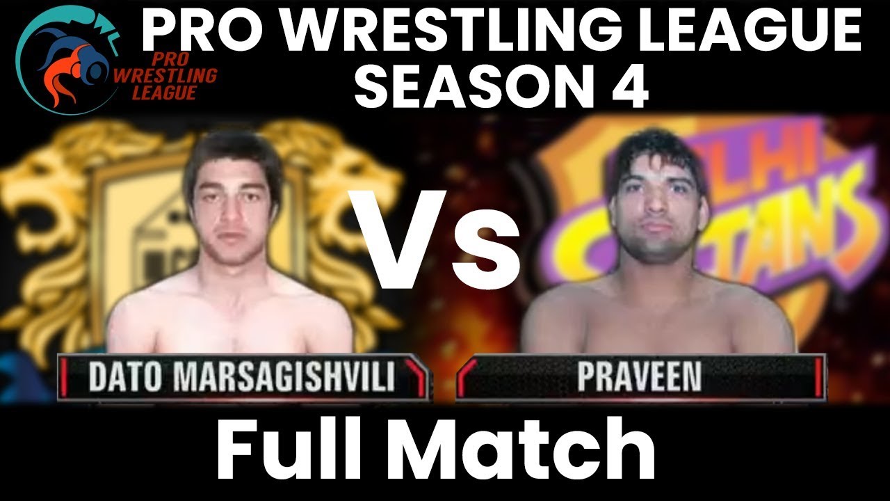 PWL 4 Day 7: Praveen vs Dato Marsagishvili | Punjab Royals vs Delhi Sultanz | Full Match