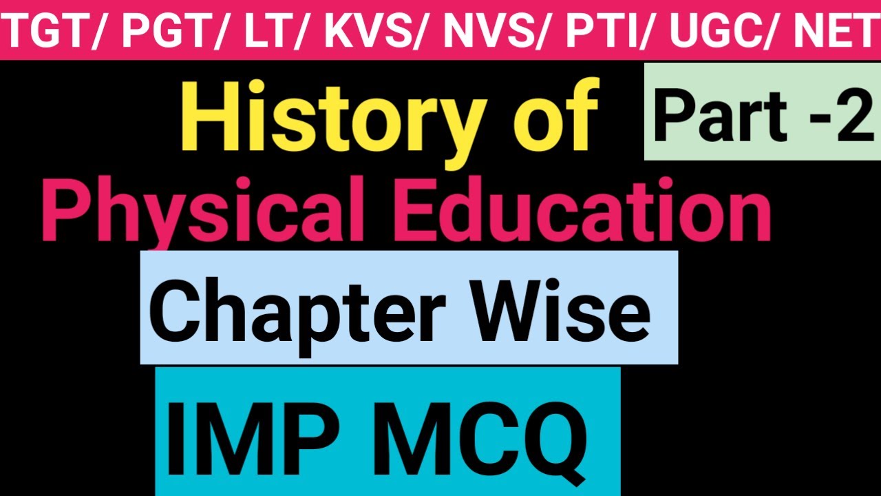 शारीरिक शिक्षा का इतिहास /History of Physical Education/History of Physical Education Important MCQ