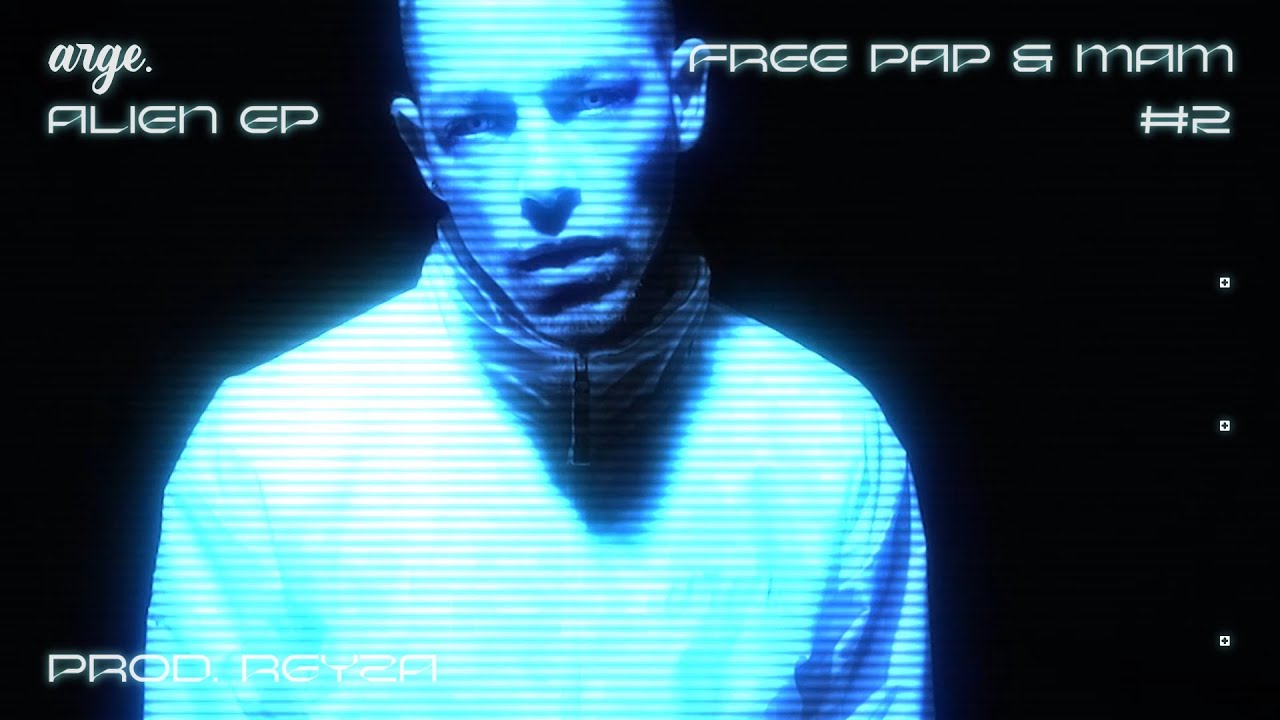 Arge. - Free Pap & Mam (Prod. Reyza)