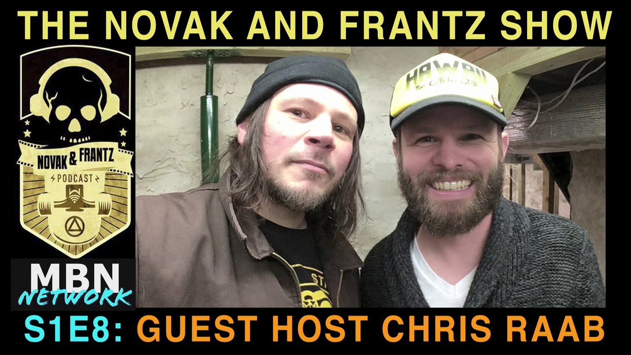 CHRIS RAAB of #JACKASS & #CKY on the #NOVAKANDFRANTZSHOW w/ Joe Frantz