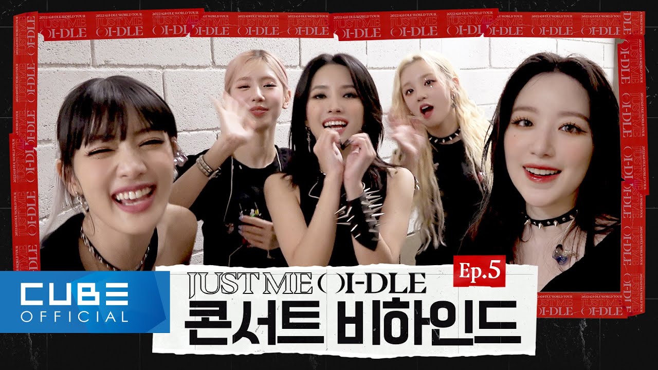 (여자)아이들((G)I-DLE) - 2022 (G)I-DLE WORLD TOUR [JUST ME ( )I-DLE] 비하인드 EP.5 (ENG/CHN)