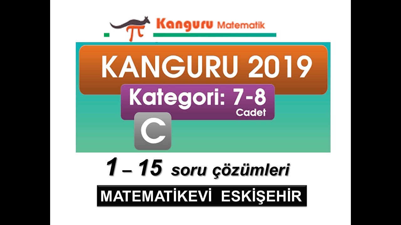 Kanguru Matematik Türkiye | 2019 7-8  Cadet Sınav Soru Çözüm Bölüm 1 | Kangaroo 7-8 Cadet