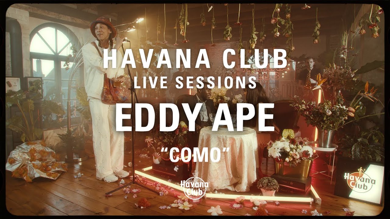 Eddy Ape - Como || Havana Club Live Sessions #4