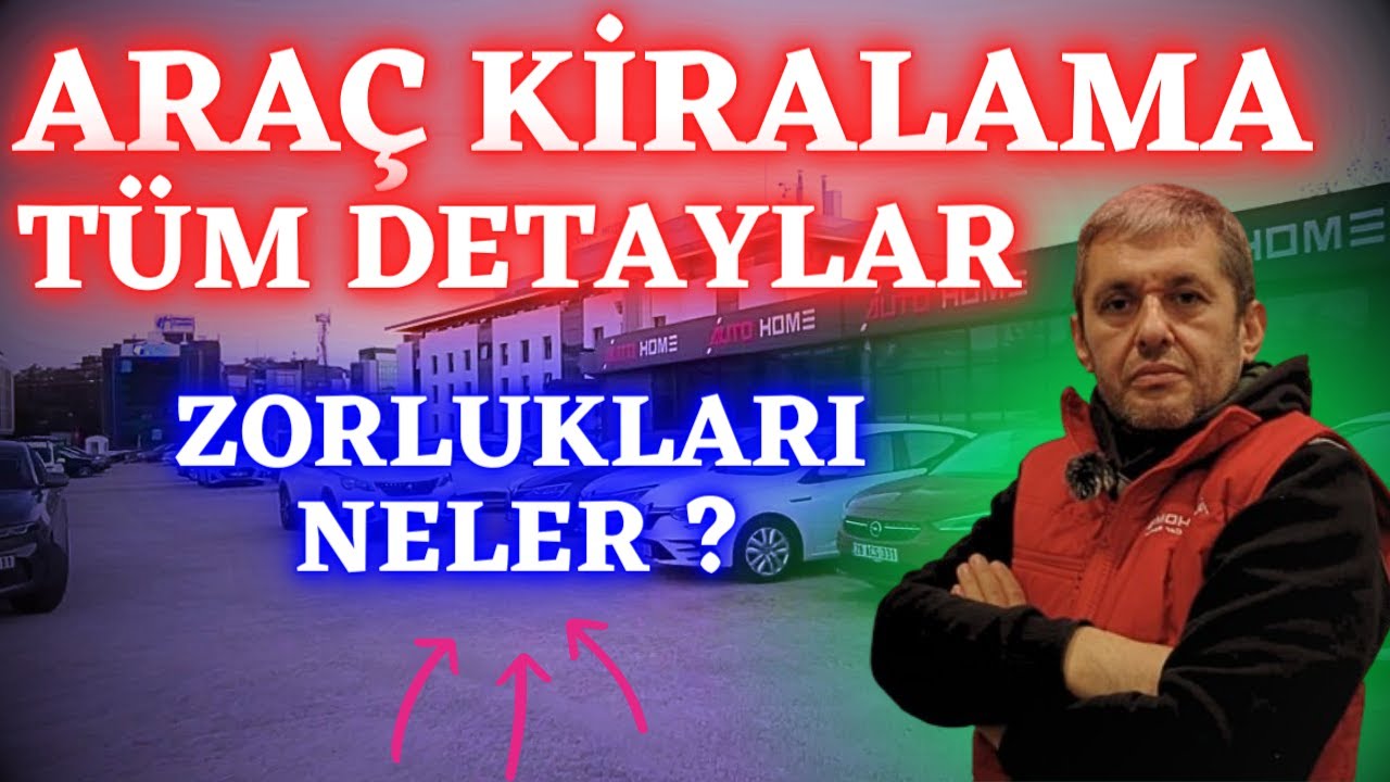 Araç Kiralama da Bir Günüm Nasıl Geçiyor ? | Oto Kiralama Mantıklı mı ?