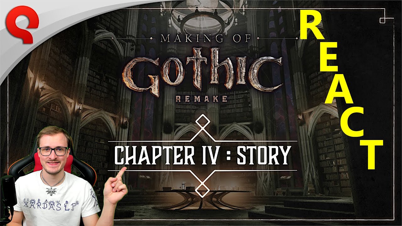 🎮 Gothic Remake 🎮 REACT | Создание главы IV: Сюжет — впечатляет! [GER/EN]