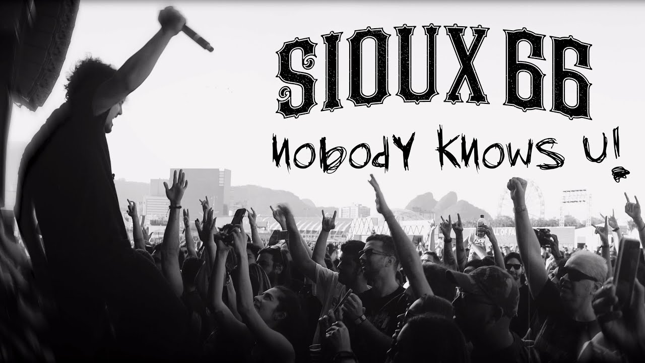 Sioux 66 - Nobody Knows You