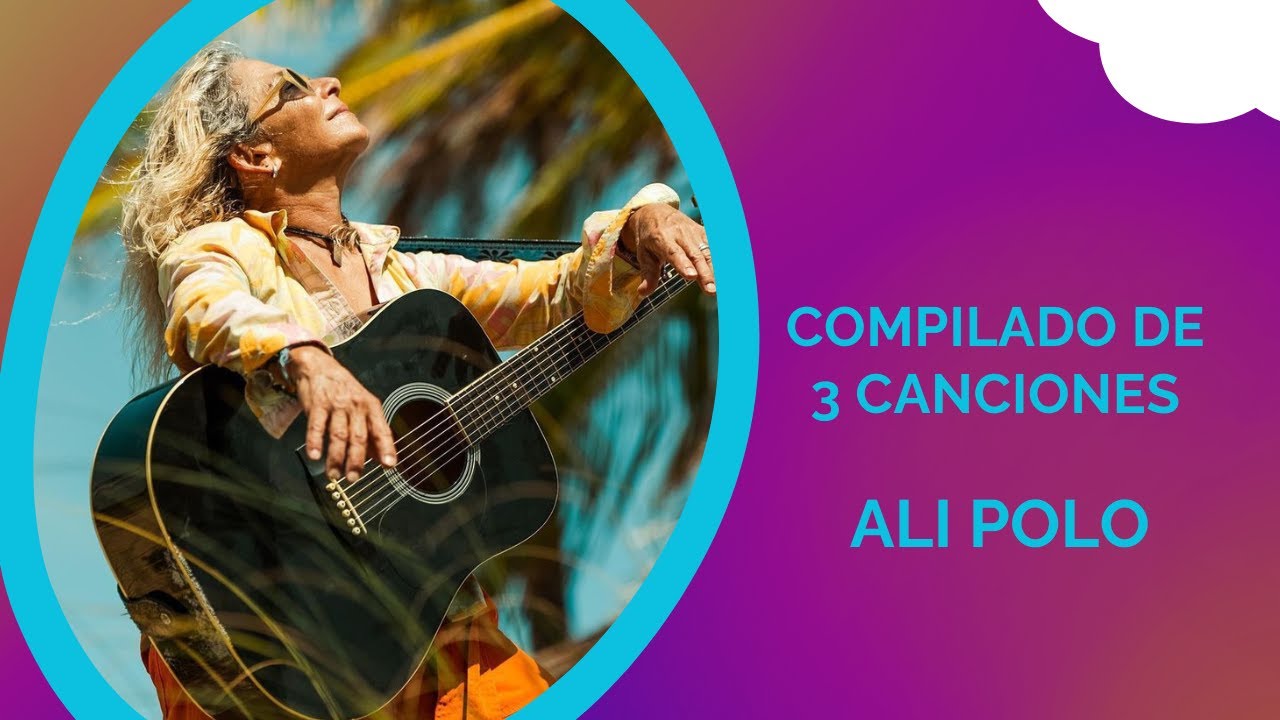 ALI POLO - Compilado de 3 canciones