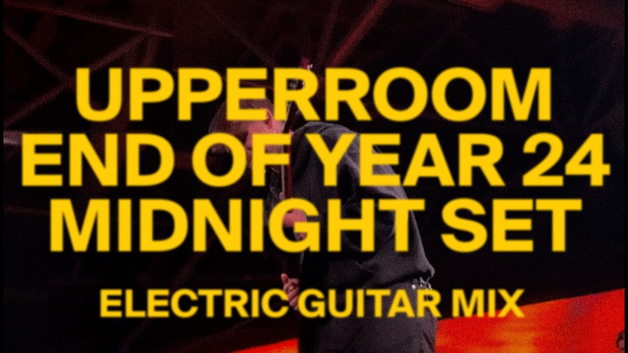EG Mix | UPPERROOM End of Year 2024 Midnight NYE Set | Cole Kellam
