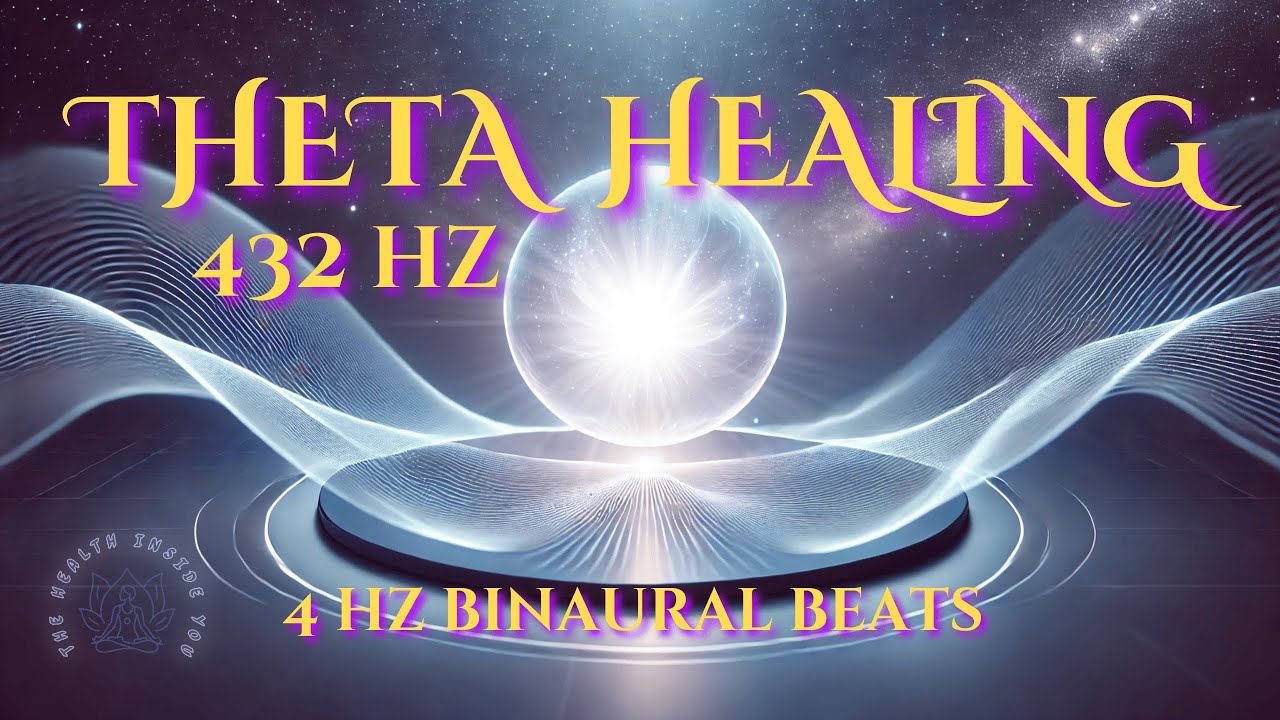 💕 Theta Healing & Deep Energy Cleansing | 432 Hz & 4 Hz Theta Waves 💕