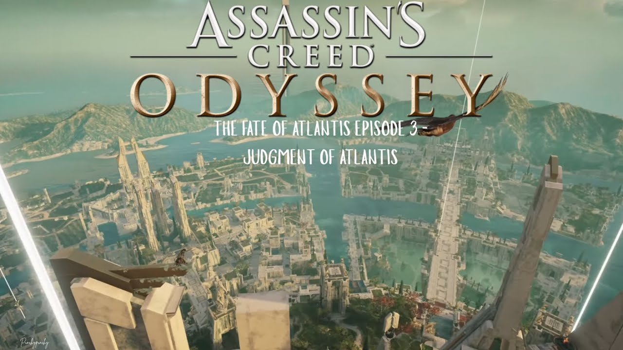#Assassin'sCreed Odyssey - The Fate of Atlantis