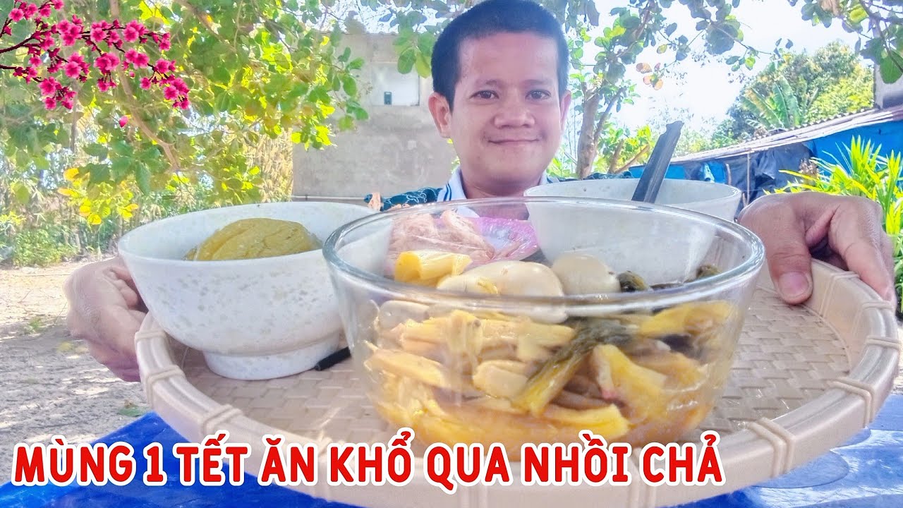 Trứng Kho Cải Chua Khổ Qua Nhồi Chả Cá - Mùng 1 Tết Của Huy