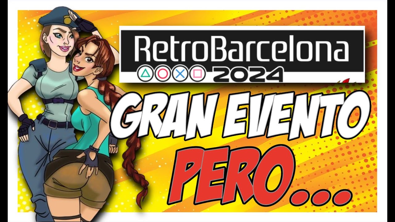 RETRO BARCELONA 2024: GRAN EVENTO PERO... + COMPRAS