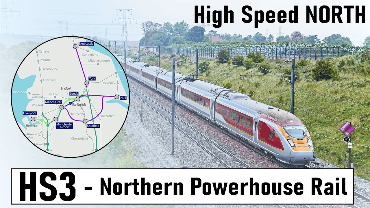 High Speed 3 (HS3) - The Northern Powerhouse Rail