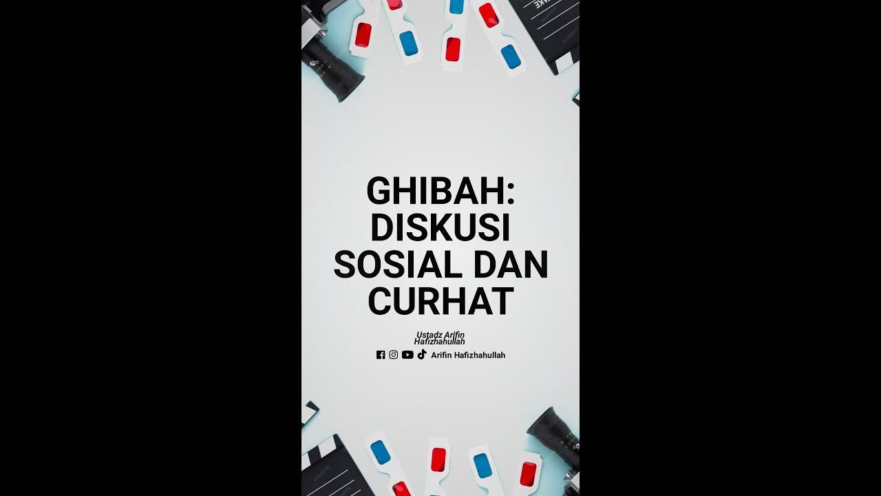 GHIBAH: DISKUSI SOSIAL DAN CURHAT