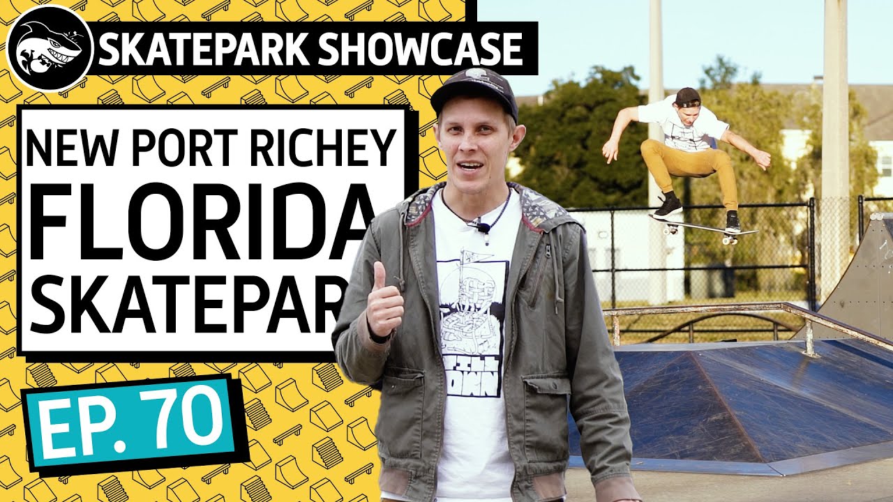 New Port Richey FL | Skatepark Showcase EP 70 | Skateboarding Documentary