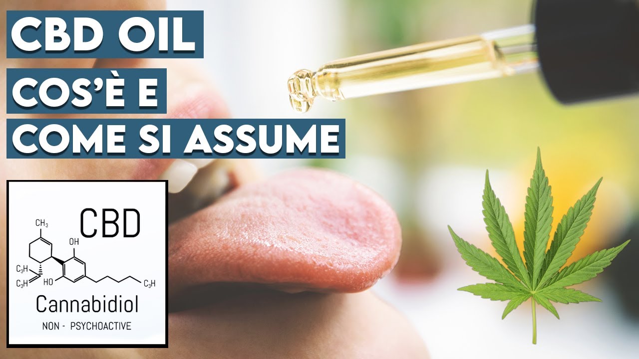 CBD OIL - Cos'&egrave; e come funziona