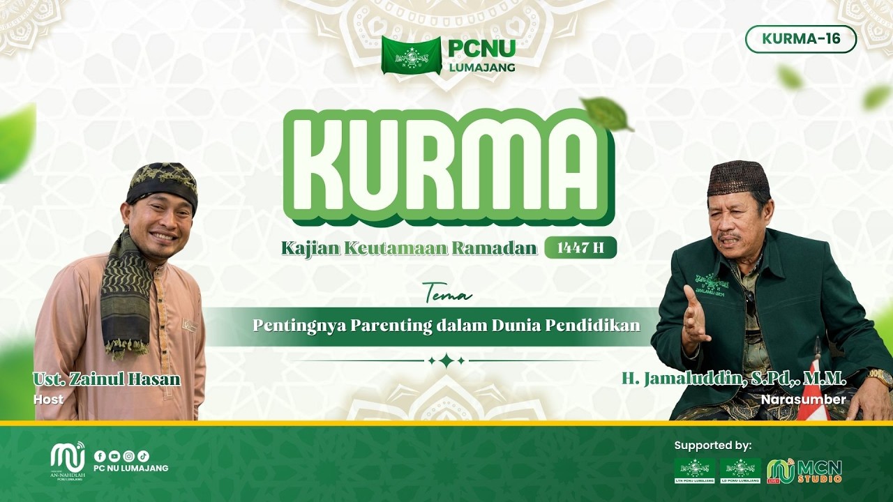 🔴Pentingnya Parenting dalam Dunia Pendidikan - KURMA (Kajian Keutamaan Ramadhan) Ke-16
