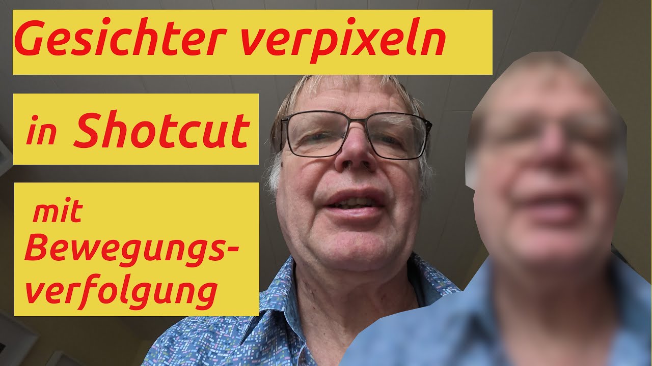 Tutorial Shotcut Gesichter verpixeln mit Motivverfolgung (Bewegungsverfolgung, Motiontracker)