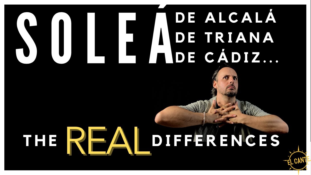 A Cante Guide for Flamenco Dancers, Guitarists & Singers: Don't Get Lost in Soleá Labels and Styles!