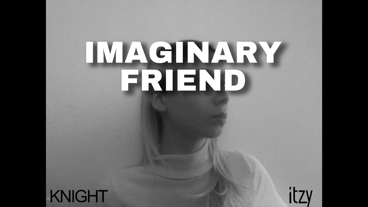ITZY - Imaginary Friend | English Cover by Knight of Breath