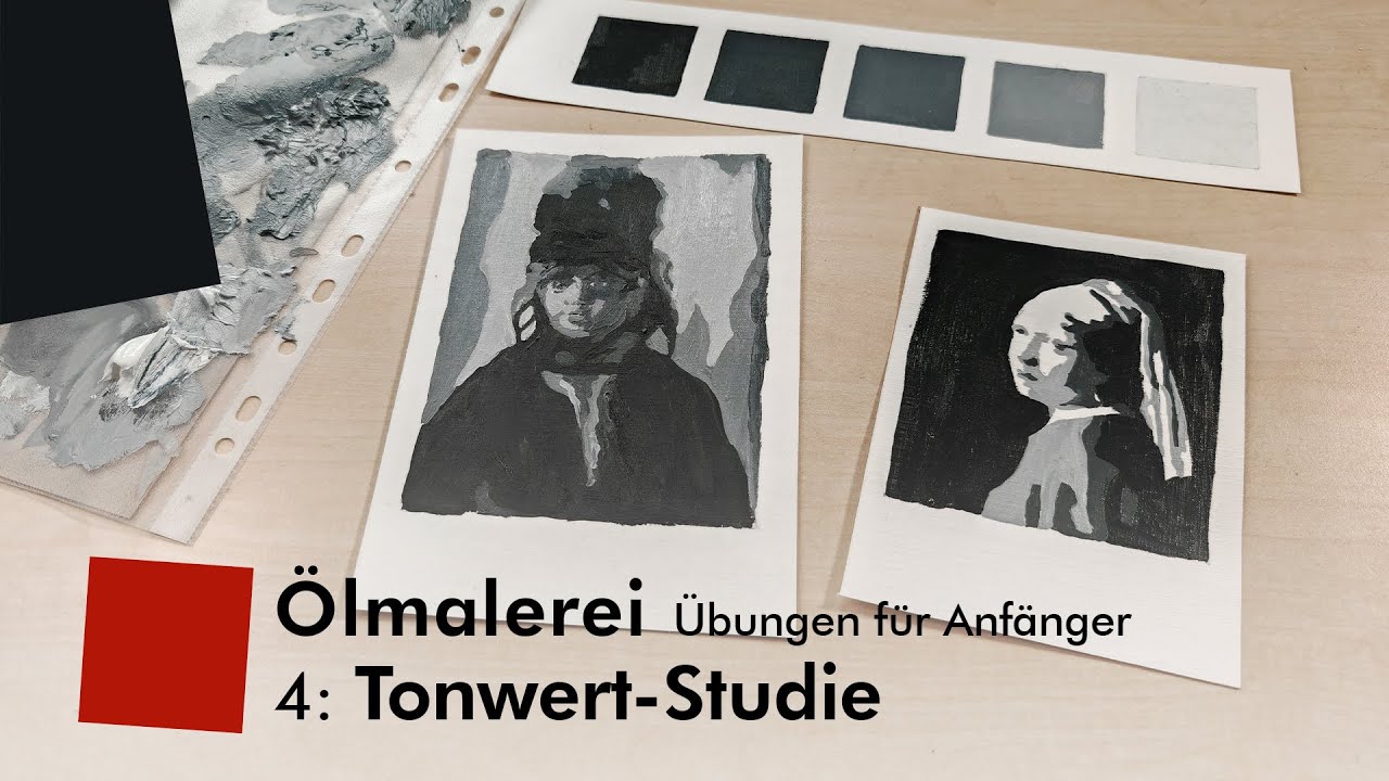 Ölmalerei – Einfache Übungen – 4: Tonwert-Studien