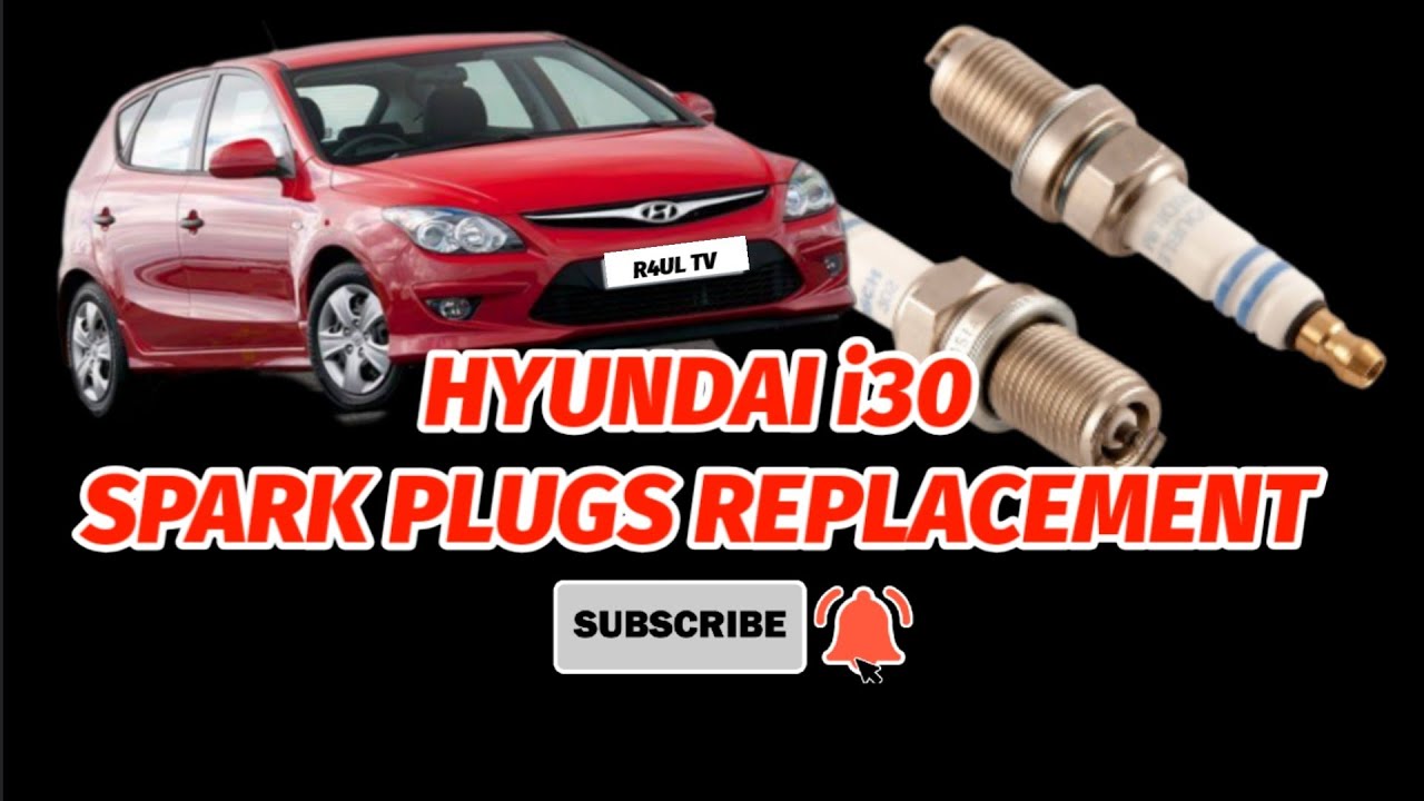 HYUNDAI i30 SPARK PLUG REPLACEMENT