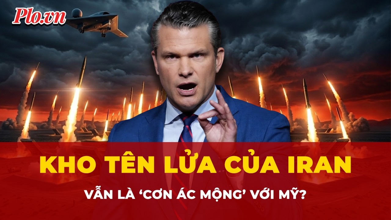 Kho tên lửa của Iran vẫn là ‘cơn ác mộng’ đối với Mỹ?