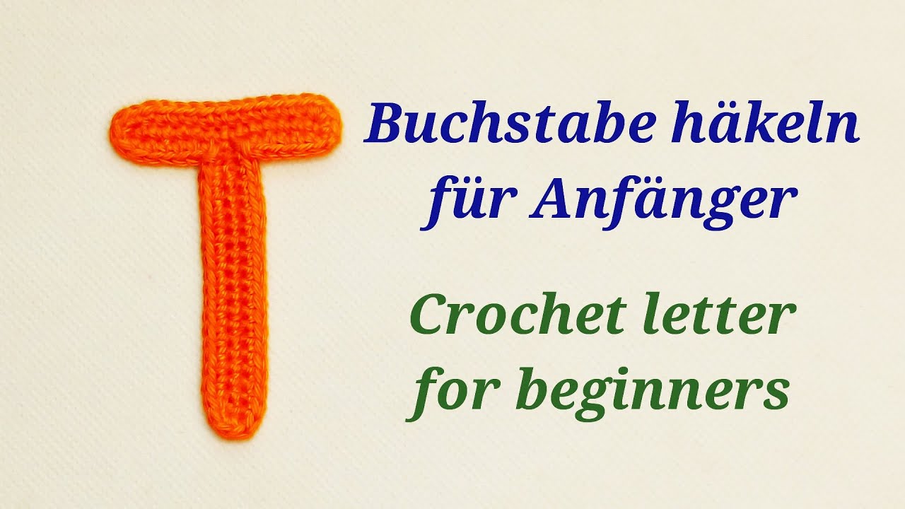 Gehäkelte Buchstaben - crochet letters - Buchstabe / letter 