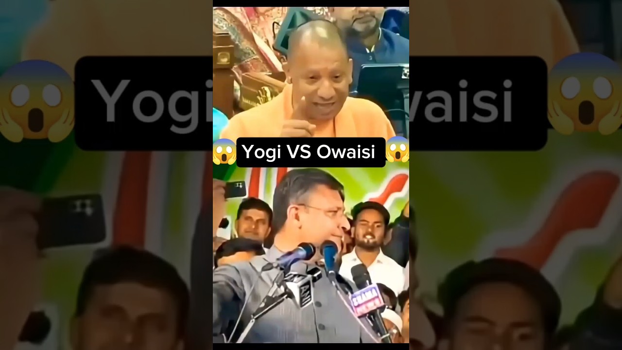 yogi VS owaisi #ytshorts #yogiadityanath #akbaruddinowaisi #asaduddinowaisi #aimim #bjp #news